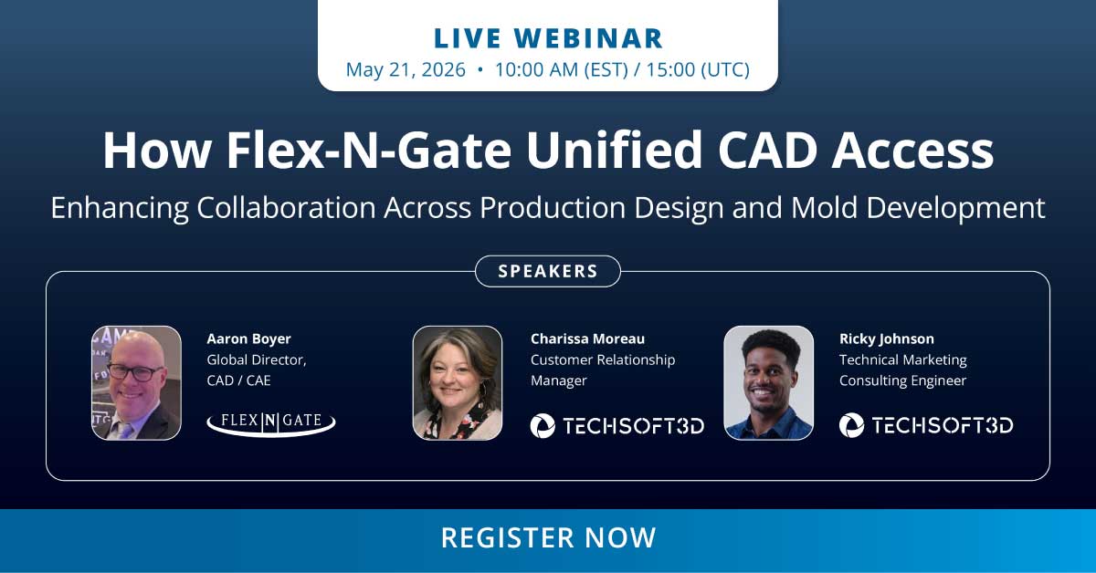 Webinar: How Flex-N-Gate Unified CAD Access | Tech Soft 3D
